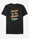 ZOOT.Fan Čierne unisex tričko Paramount Stupid Is As Stupid Does