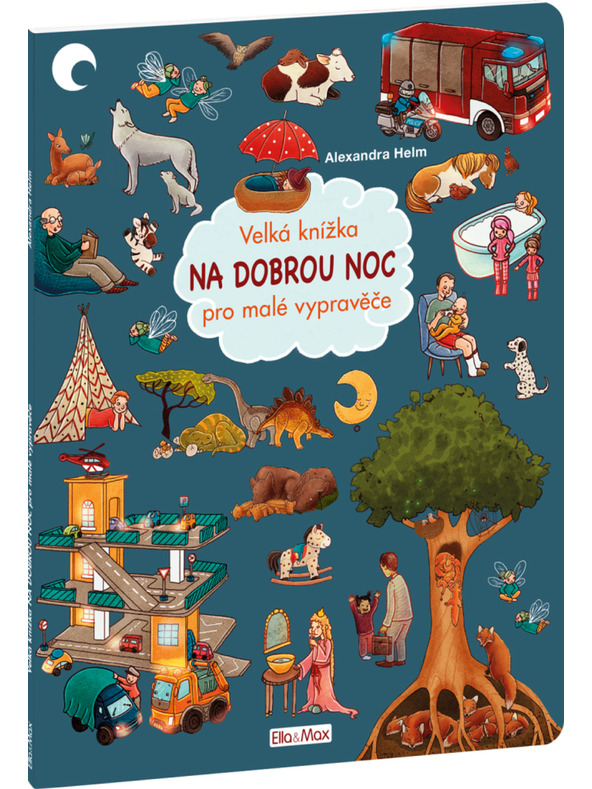 ELLA & MAX Veľká kniha NA DOBRÚ NOC pre malých rozprávačov
