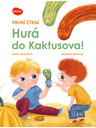 ELLA & MAX Prvé čítanie – HURÁ DO KAKTUSOVA!