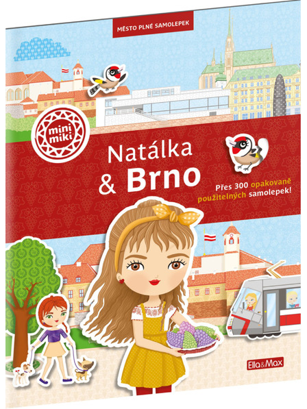 ELLA & MAX NATÁLKA & BRNO ─ Mesto plné samolepiek