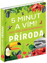 ELLA & MAX 5 MINÚT A VIEM: PRÍRODA – 1000+ základných informácií