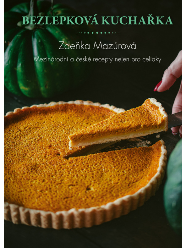 ELLA & MAX Bezgluténová kuchárka – Medzinárodné a české recepty nielen pre celiakou