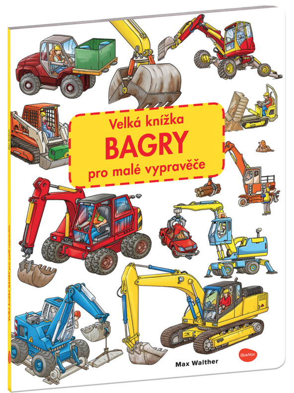 ELLA & MAX Veľká knižka BAGER pre malých vypravovačov