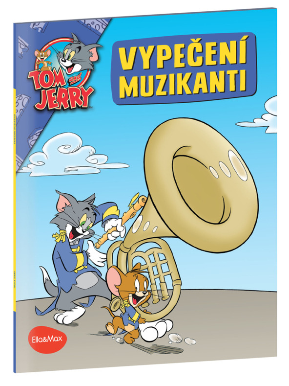 ELLA & MAX VYPEČENÍ MUZIKANTI – Tom a Jerry v obrazkovom príbehu